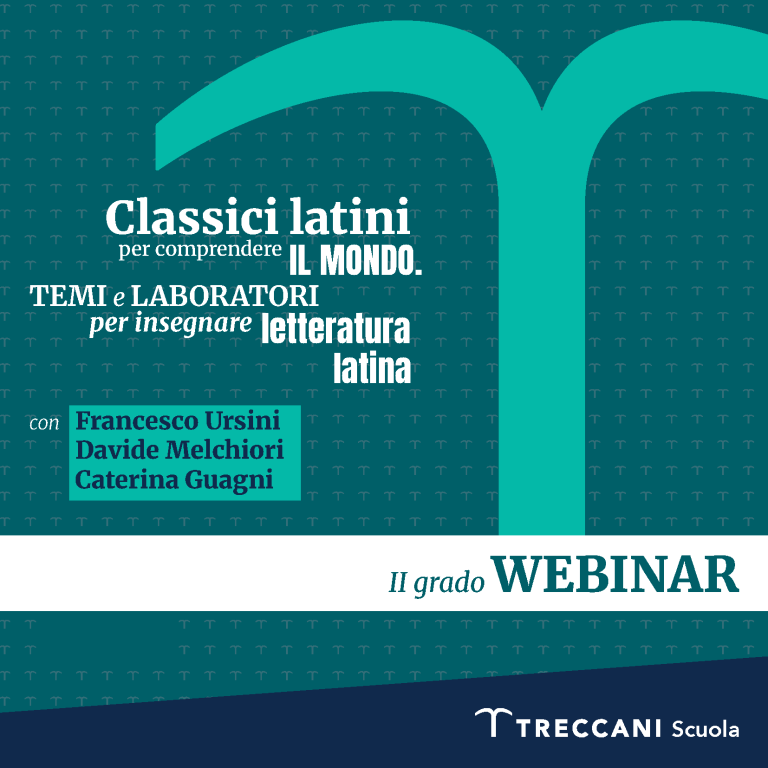 I classici latini per comprendere il mondo. Temi e laboratori per insegnare letteratura latina